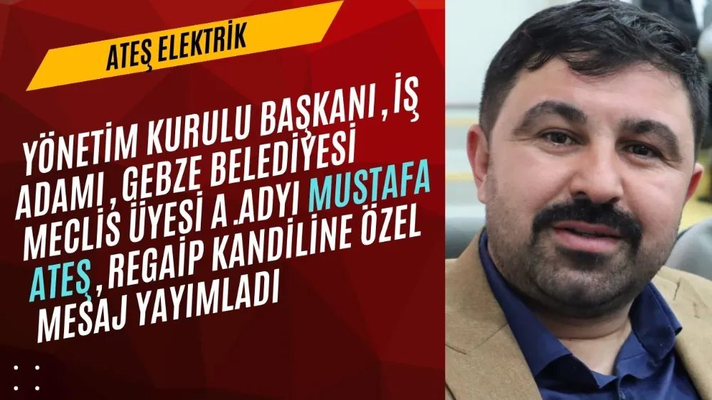 Gebze Belediyesi meclis üyesi aday adayı ve Beylikbağı Spor Kulübü yöneticisi Mustafa Ateş,